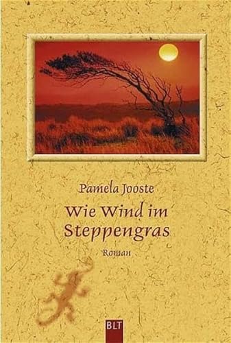Wie Wind im Steppengras (BLT. Bastei Lübbe Taschenbücher)