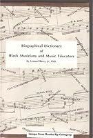 Biographical dictionary of Black musicians and music educators 093218801X Book Cover