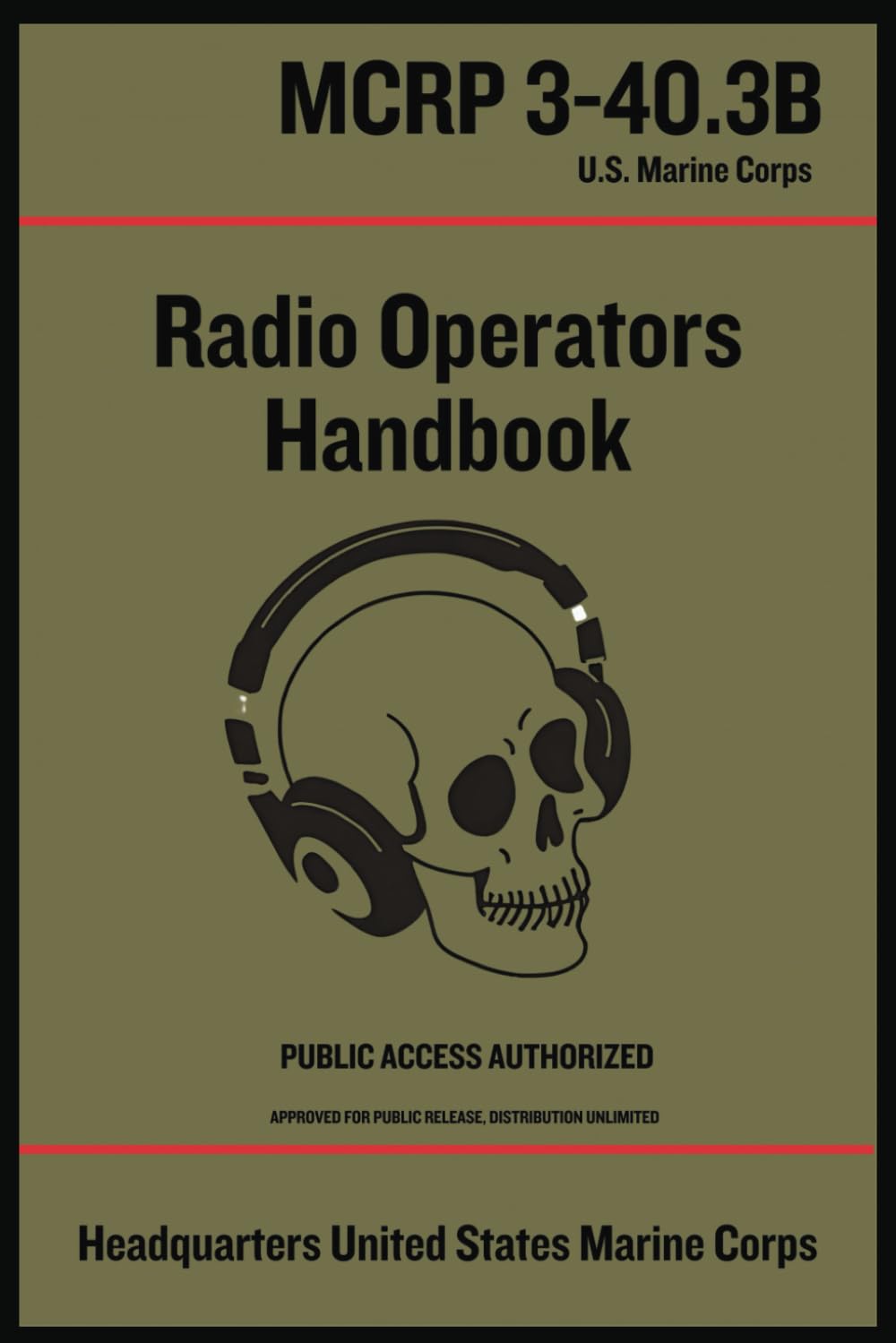 Radio Operators Handbook: The USMC Guide For Comms