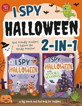 I Spy Halloween 2-in-1: Spot Friendly Monsters & Explore the Spooky Mansion! A Big Search and Find Book for Toddlers
