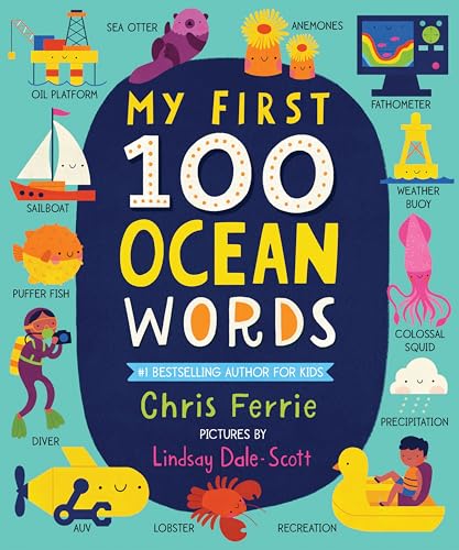 Image of My First 100 Ocean Words: A Vocabulary Builder for Kids – Introduce Babies and Toddlers to Marine Biology, Ocean Animals, Boats, Beaches, and More!