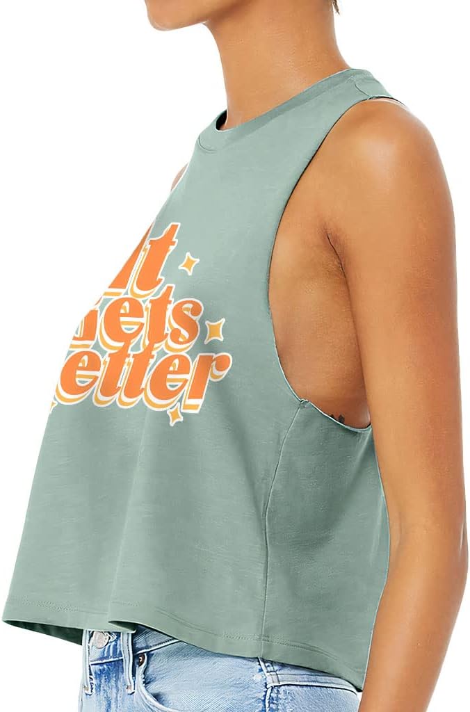 It Gets Better Racerback Cropped Tank - Motivational Quotes Women's Tank - Printed Tank Top
