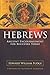 Hebrews: Ancient Encouragement for Believers Today