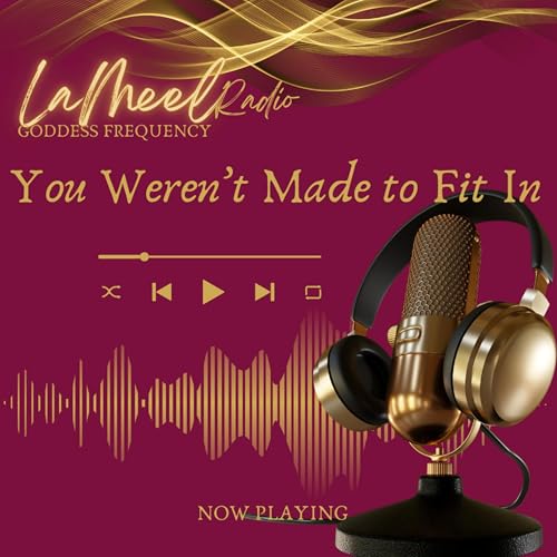 You Weren&rsquo;t Made to Fit In