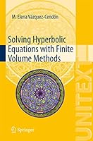 Solving Hyperbolic Equations with Finite Volume Methods 3319147838 Book Cover