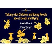 Talking with Children and Young People About Death and Dying