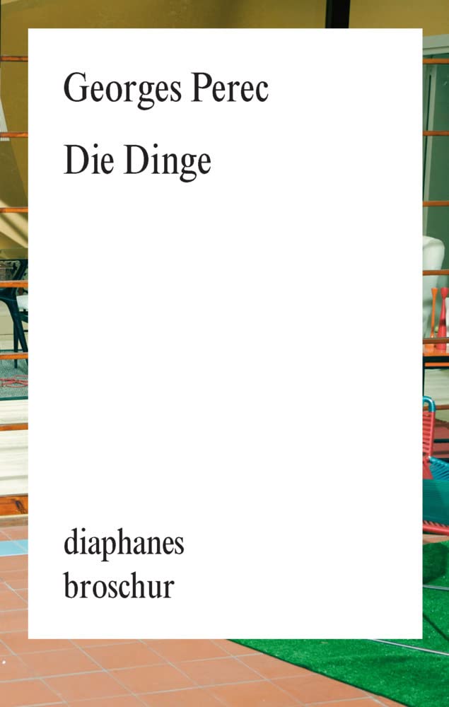 Die Dinge: Ausgezeichnet mit dem Prix Renaudot 1965 (Broschur)