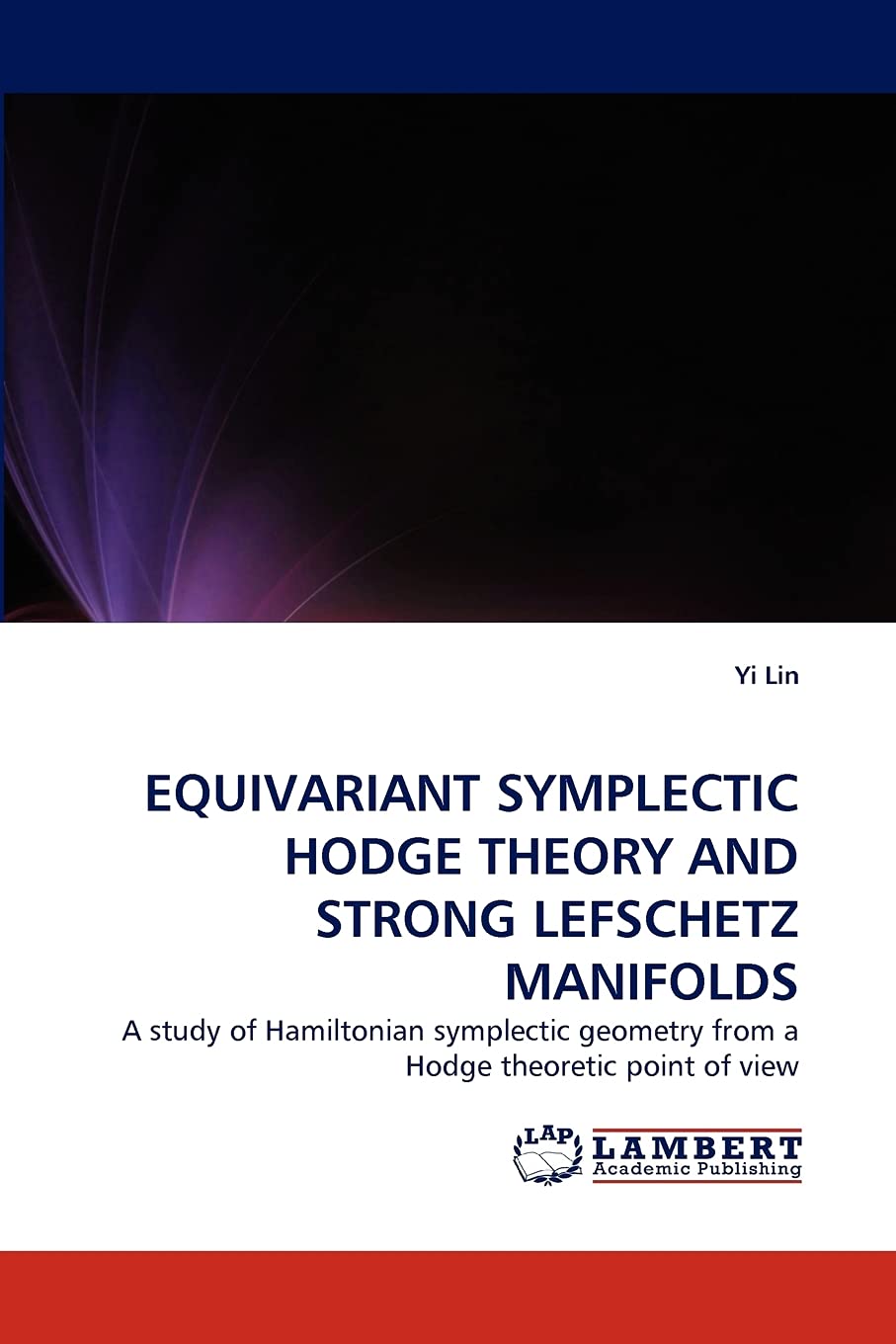 EQUIVARIANT SYMPLECTIC HODGE THEORY AND STRONG LEFSCHETZ MANIFOLDS: A study of Hamiltonian symplectic geometry from a Hodge theoretic point of view