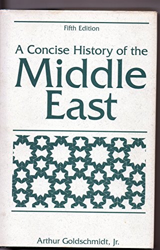 A Concise History of the Middle East (5th Edition)