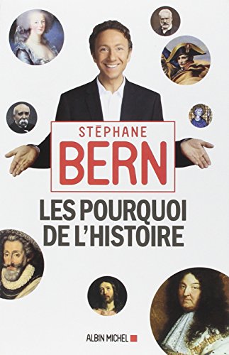 Les pourquoi de l'histoire: Tome 1