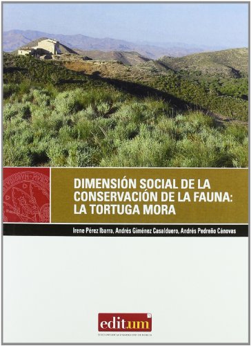 Dimensión Social de la Conservación de la Fauna Silvestre: la Tortuga Mora