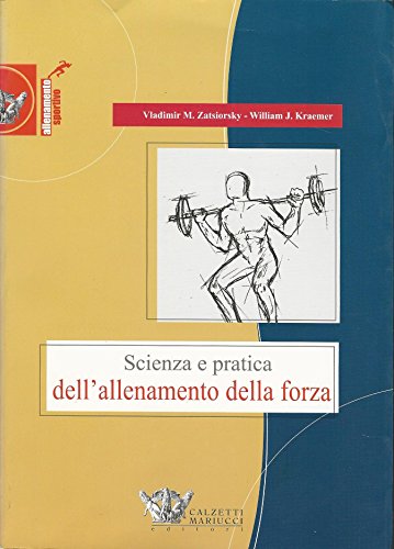 Scienza e pratica dell'allenamento della forza