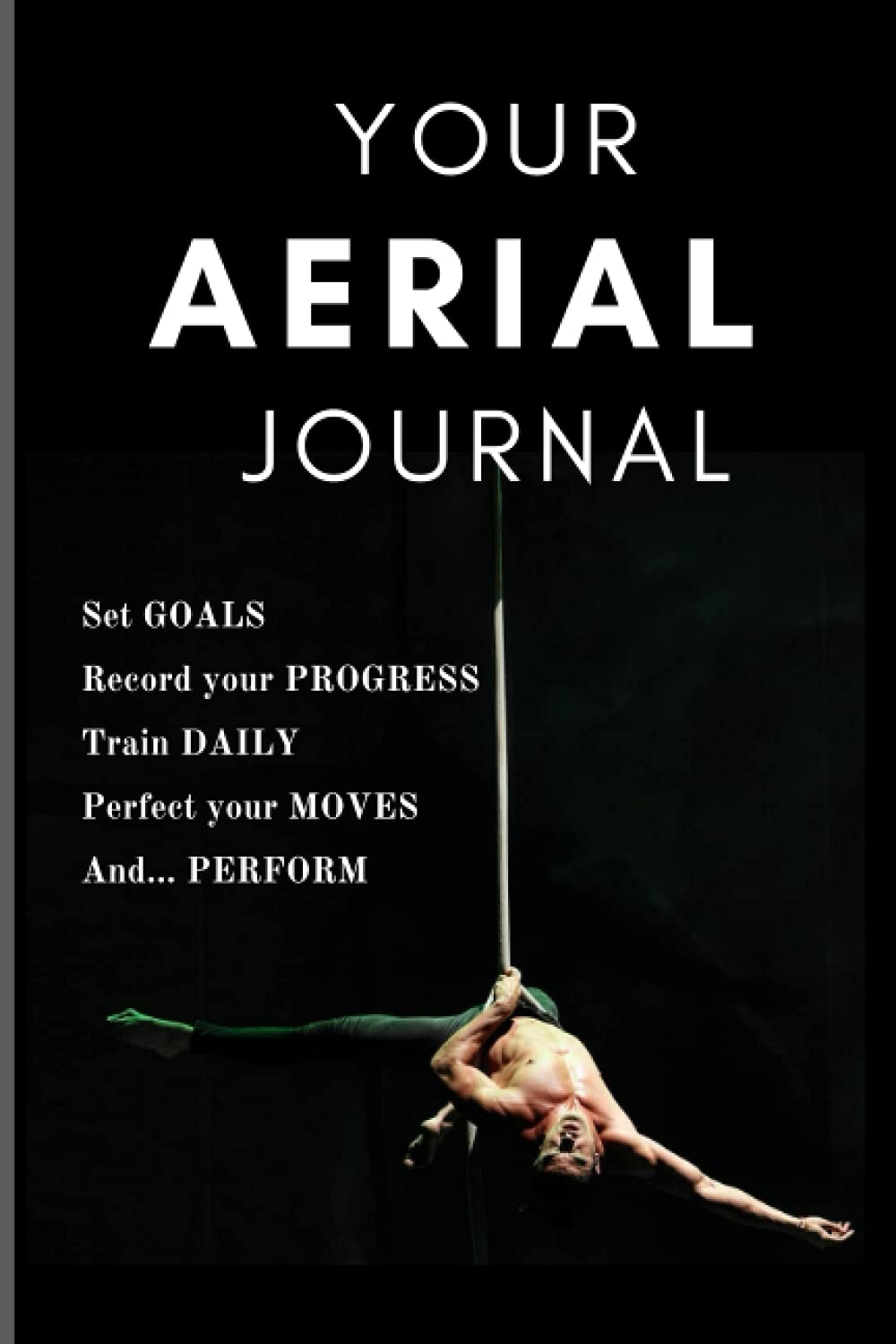 YOUR AERIAL JOURNAL | GIFT FOR AERIALIST | NOTEBOOK | AERIAL ARTS | GIFT: Training journal for aerialists, track your training progress with this diary
