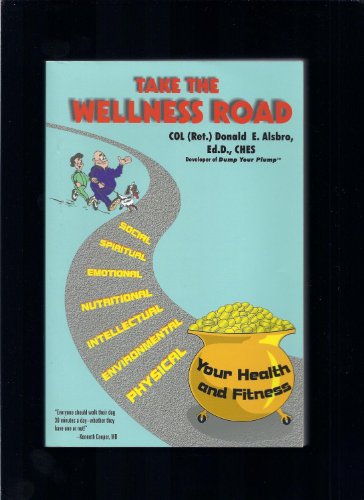 Take the Wellness Road 0971111405 Book Cover