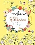  Herbario botánico de plantas, hojas, flores: Herbario diseñado para niños apasionados por las plantas,flores y hojas,herbario para cultivar el amor ... inteligentes,niñas,niños de todas las edades