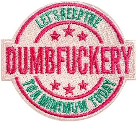 Let Keep The D to a Minimum Today Patch-3 Inches Iron On/Sew On Embroidered Applique Patch, Fabric Patches for Clothes Backpacks Hats, Embroidered Patch, Funny Sarcastic DIY Accessories