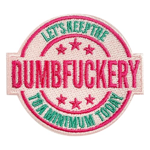 Let Keep The D to a Minimum Today Patch-3 Inches Iron On/Sew On Embroidered Applique Patch, Fabric Patches for Clothes Backpacks Hats, Embroidered Patch, Funny Sarcastic DIY Accessories