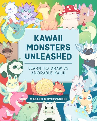 Kawaii Monsters Unleashed: Learn to Draw 75 Adorable Kaiju
