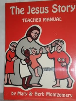 Unknown Binding The Jesus story teacher manual Book