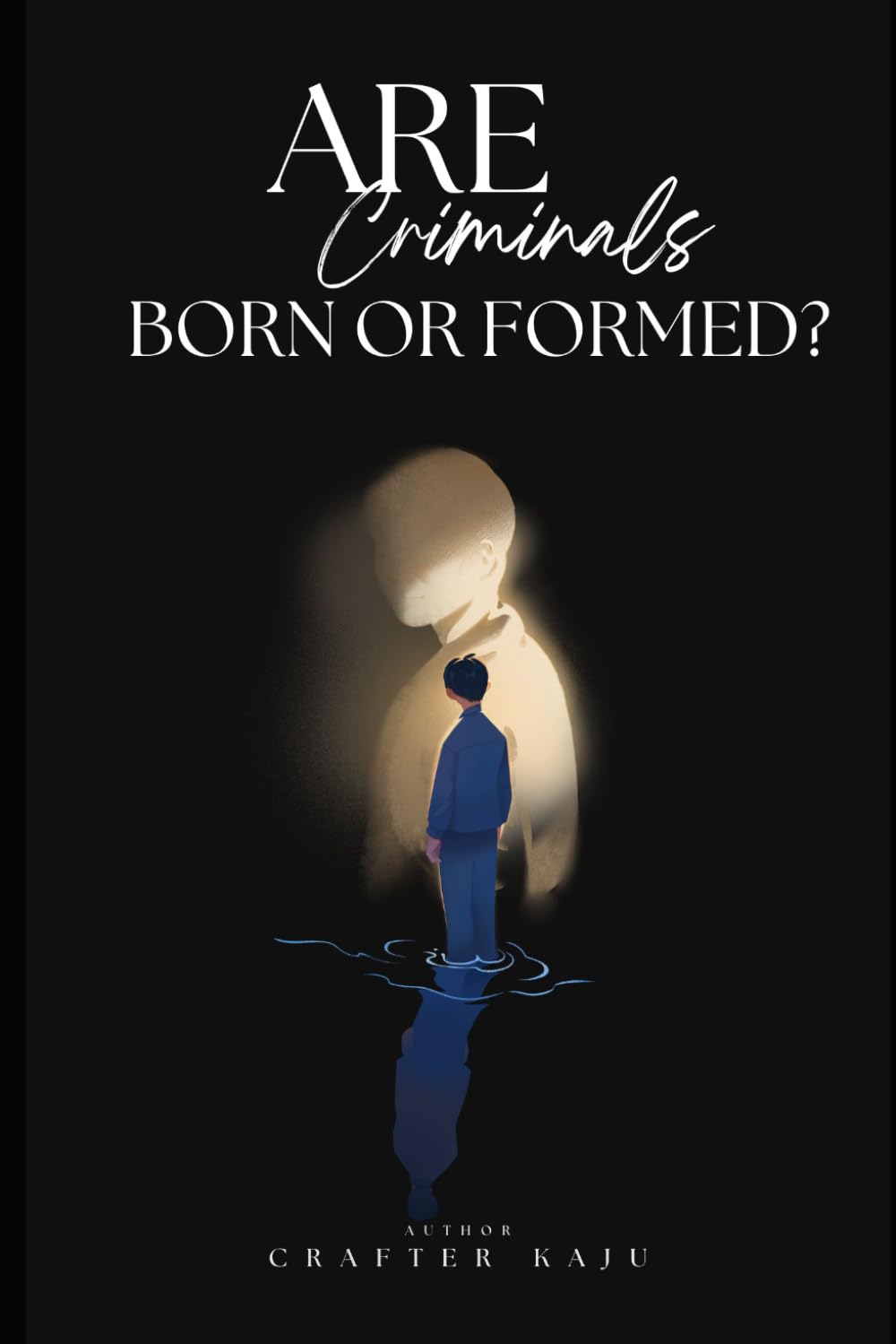 Are Criminals Born or Formed?