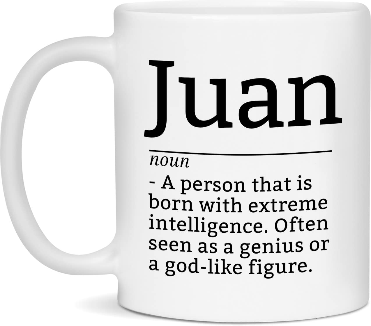 Juan Definition Mug, Juan Coffee Mug, Gift For Juan, 11oz Cup