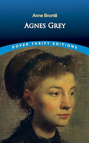 Agnes Grey (Dover Thrift Editions) (Dover Thrift Editions: Classic Novels)