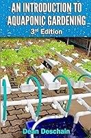 An Introduction to Aquaponic Gardening: 2nd Edition 1511944587 Book Cover