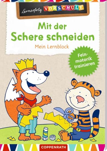 Preisvergleich Produktbild Mit der Schere schneiden: Mein Lernblock (Lernerfolg Vorschule)
