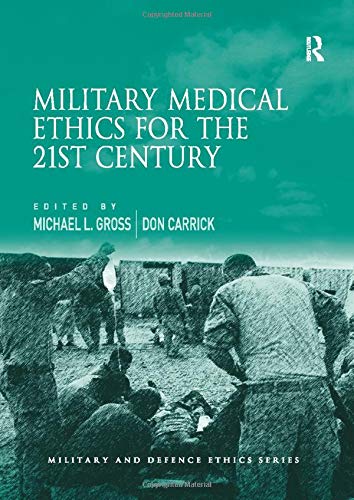 Military Medical Ethics for the 21st Century Livre PDF Gratuit
