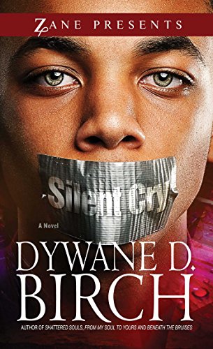 Silent Cry: A Novel (Zane Presents)