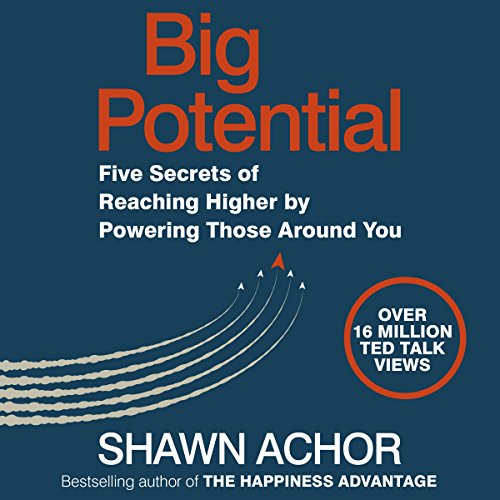 Big Potential by Shawn Achor | Free Audiobook Big Potential by Shawn Achor | Free Audiobook