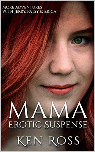 MAMA: Erotic Suspense (Ken Ross Romantic/Erotic Suspense Series Book 4) by [Ken Ross]