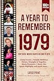 A Year To Remember 1979 History Book: A Nostalgic Tribute for the Radio Babies with Heartfelt Memories of 1979 – An Ideal Gift for Birthdays, Anniversaries, and Special Occasions