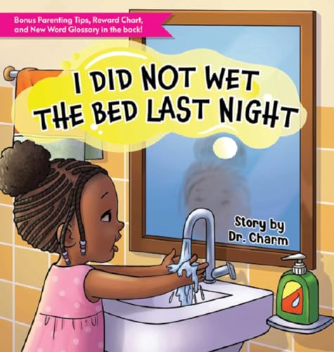 I Did Not Wet The Bed Last Night!