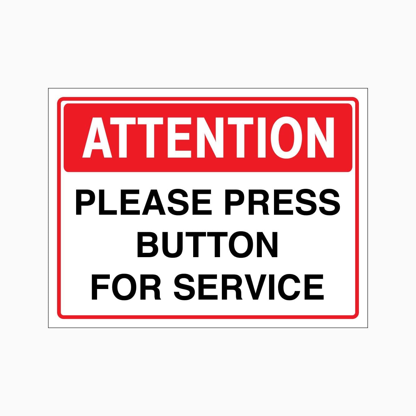 ATTENTION PLEASE PRESS BUTTON FOR SERVICE Sign, 12x8 Metal Tin Sign, service guidance for reception areas.