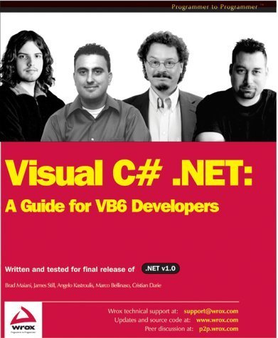 VISUAL C# GDE,: A Guide for VB6 Developers. Written and tested for final release of .NET v1.0