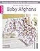 Baby Afghans -- The Best of Mary Maxim