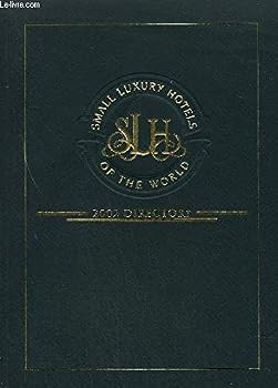 Paperback Small Luxury Hotels of the World - 2002 Directory [French] Book