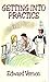 Getting into Practice (Edward Vernon's Practice series Book 3)