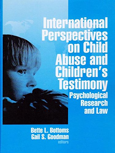 International Perspectives on Child Abuse and Children′s Testimony: Psychological Research and Law