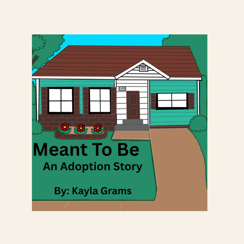 Meant To Be: An Adoption Story