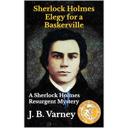 Sherlock Holmes Elegy for a Baskerville by J. B. Varney episode artwork