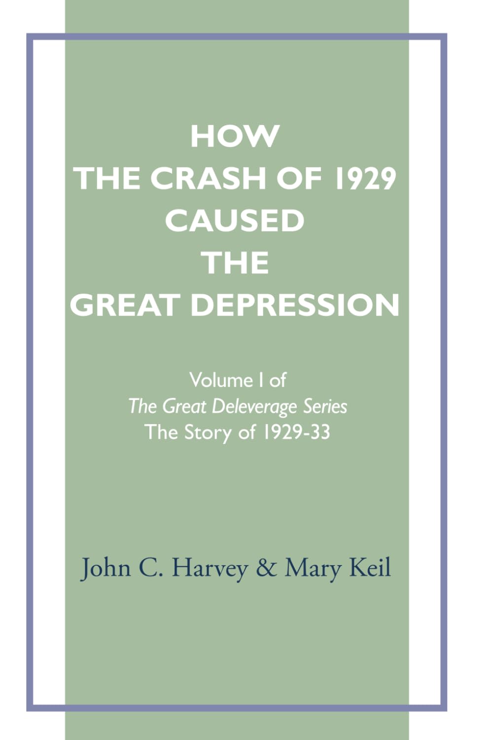 How The Crash Of 1929 Caused The Great Depression (The Great Deleverage Series)