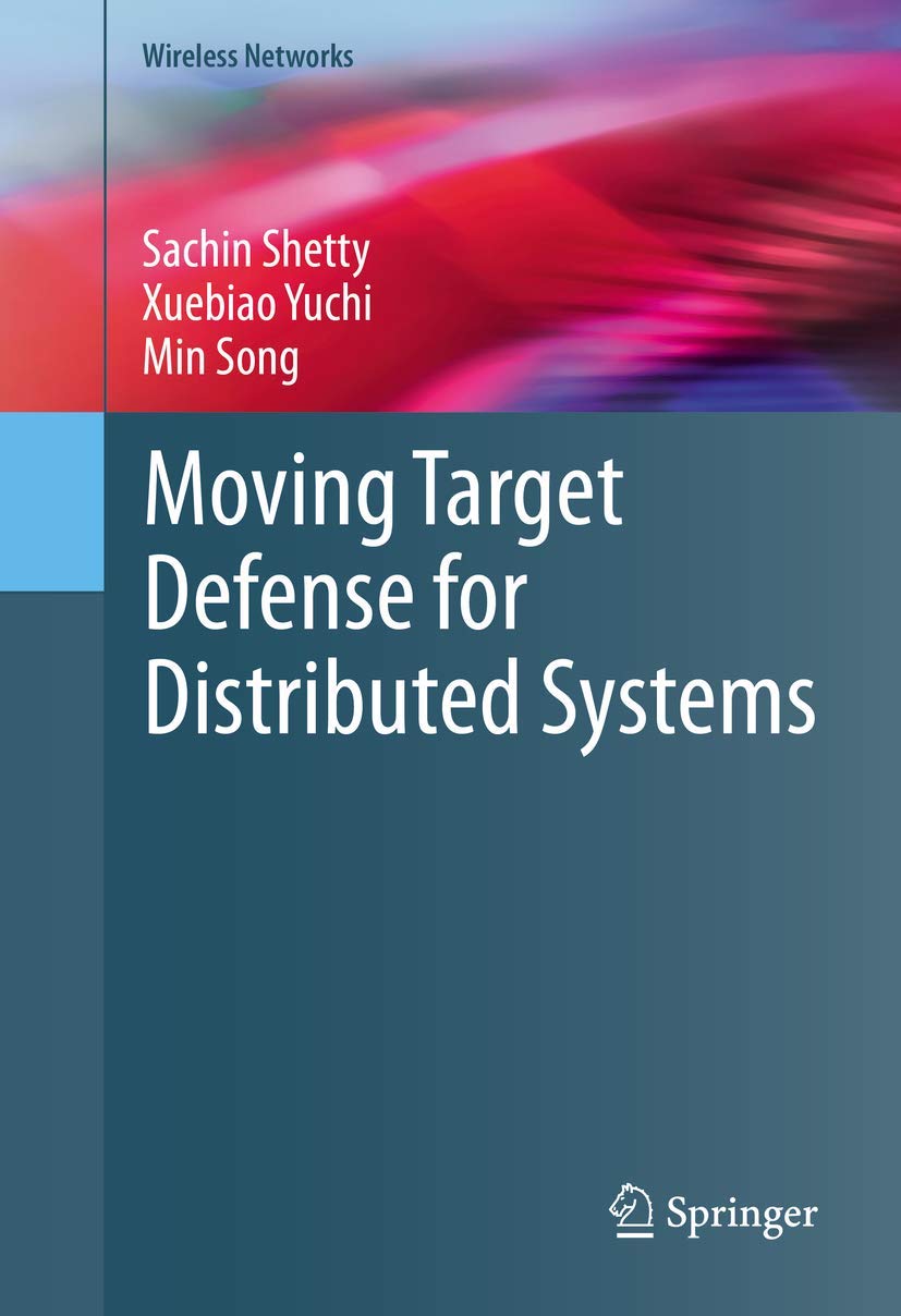 Moving Target Defense for Distributed Systems (Wireless Networks)