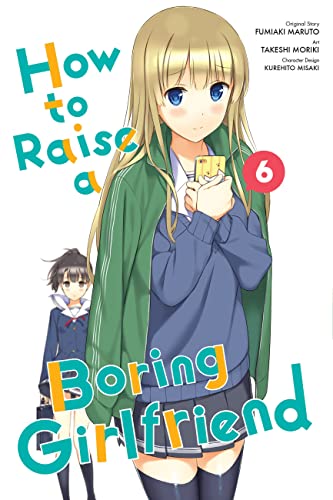 How to Raise a Boring Girlfriend, Vol. 6 (English Edition)