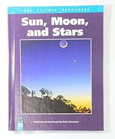 Sun, Moon, and Stars (Foss Science Resources) 1598217836 Book Cover