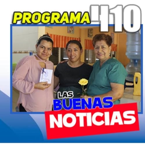 Programa 410 |♫ |► Las Buenas Noticias