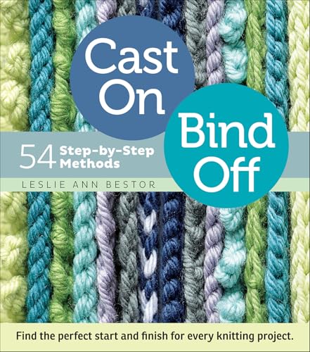 Cast On, Bind Off: 54 Step-by-Step Methods; Find...