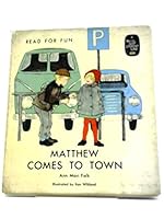 Matthew Comes to Town 022269145X Book Cover