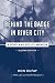 Behind the Badge in River City: A Portland Police Memoir